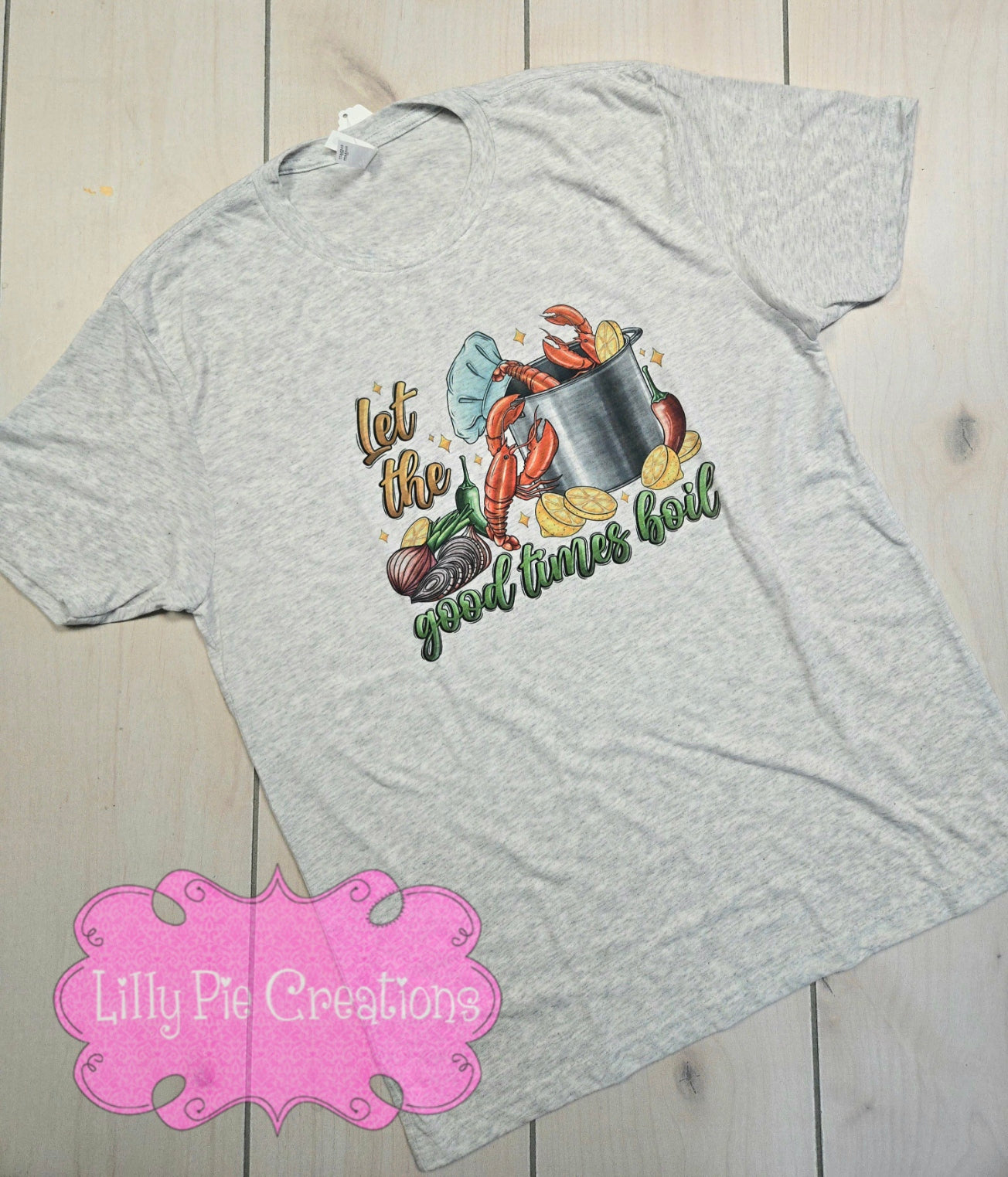 Let the Good Time Boil - Crawfish Boil T-shirt