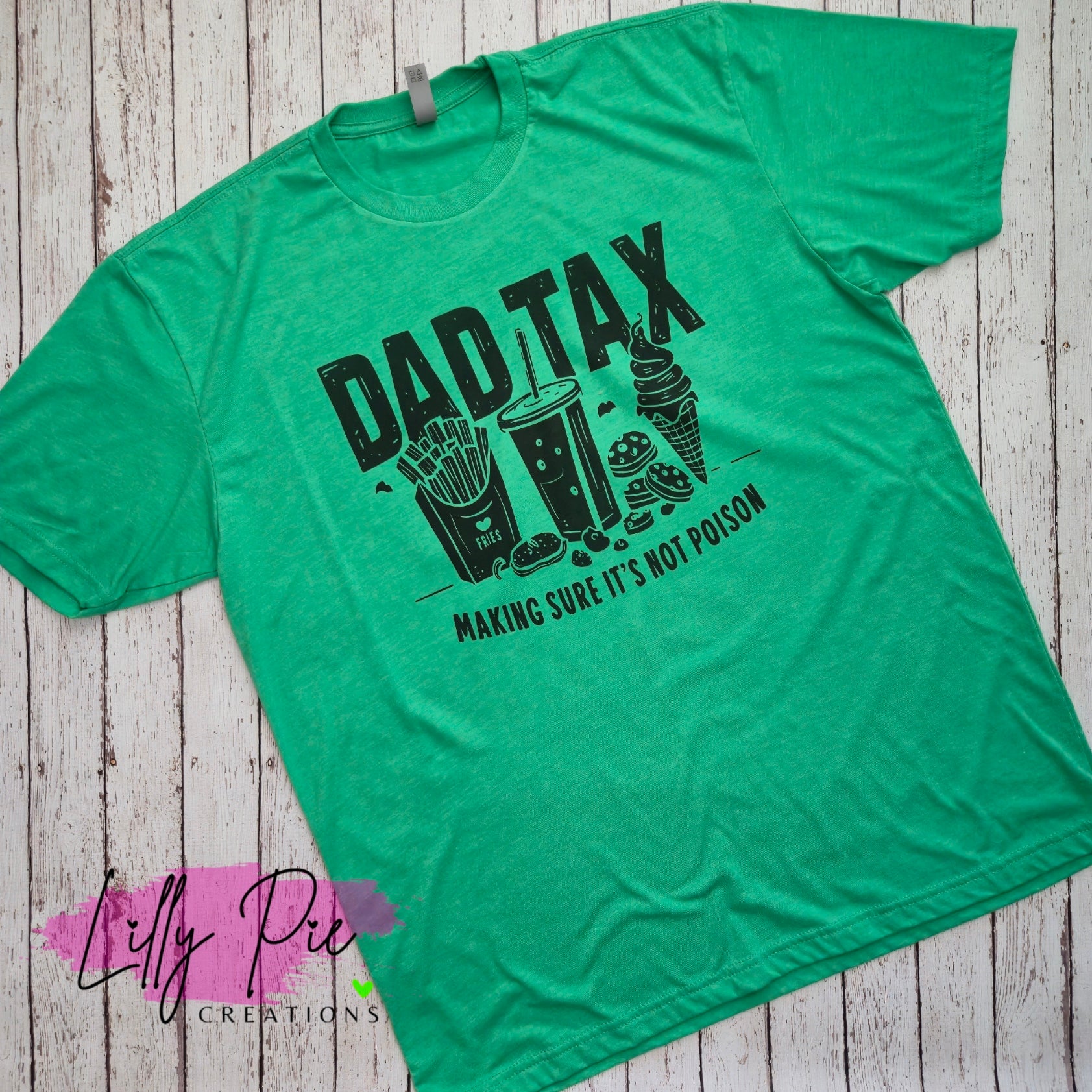 Dad Tax -Making Sure It's Not Poison-Funny Father's Day Shirt - 12 colors available
