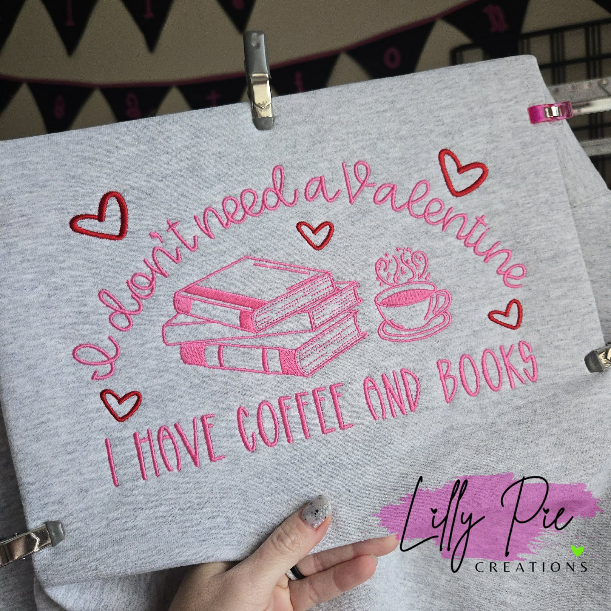 I Don't Need A Valentine, I Have Books and Coffee Sweatshirt - Bookish Valentine's Day Sweatshirt