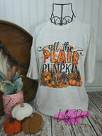 All the Plaid and Pumpkin Things Fall Shirt - Pumpkin T-shirt