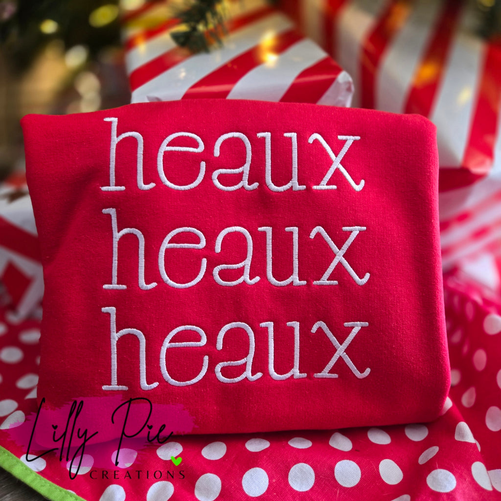 Heaux Heaux Heaux Embroidered Louisiana Top - T-shirt and Sweatshirt Available