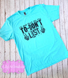 I'll Put that on my To-Don't List - Funny Adult Shirt