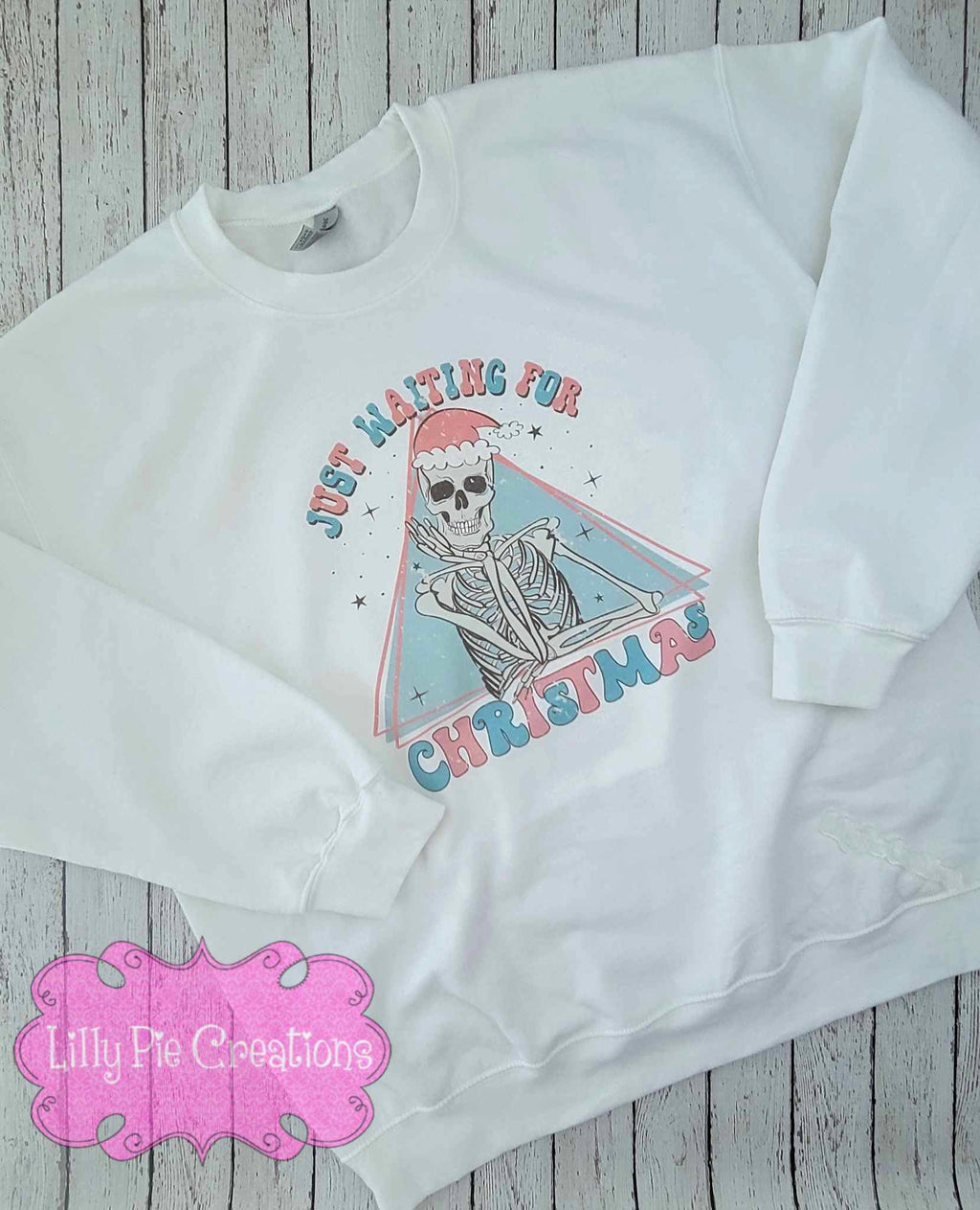 Just Waiting on Christmas - Funny Skeleton Christmas Sweatshirt