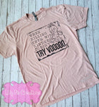 When Killing Them with Kindness Doesn't Work Try Voodoo T-shirt