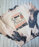 There's Some Horrors In this House - Funny Halloween Bleached Sweatshirt
