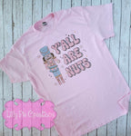 Y'all Are Nuts - Nutcracker Shirt or Sweatshirt - 2 colors Available!