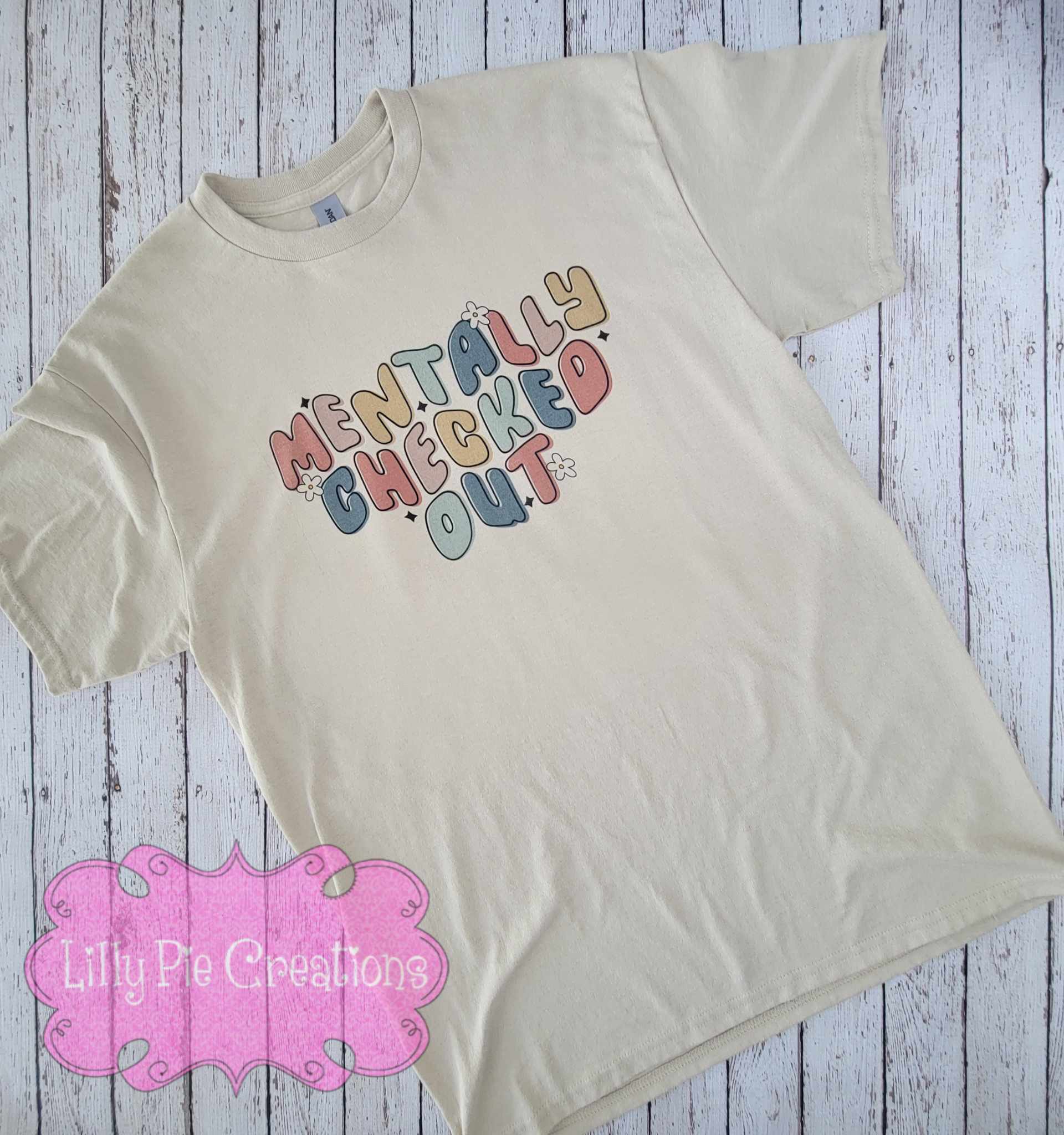 Mentally Checked Out T-shirt