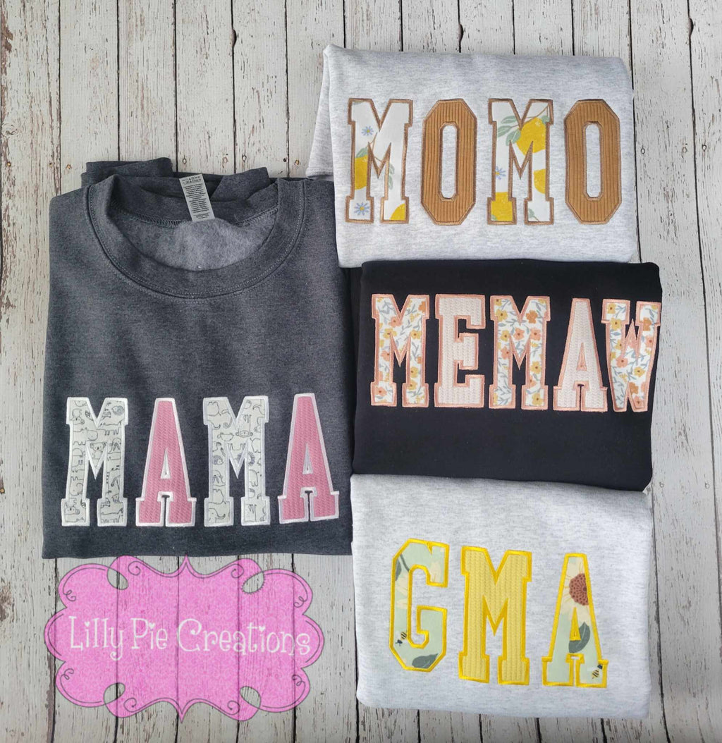 Mama Applique Sweatshirt - Custom Orders Welcomed
