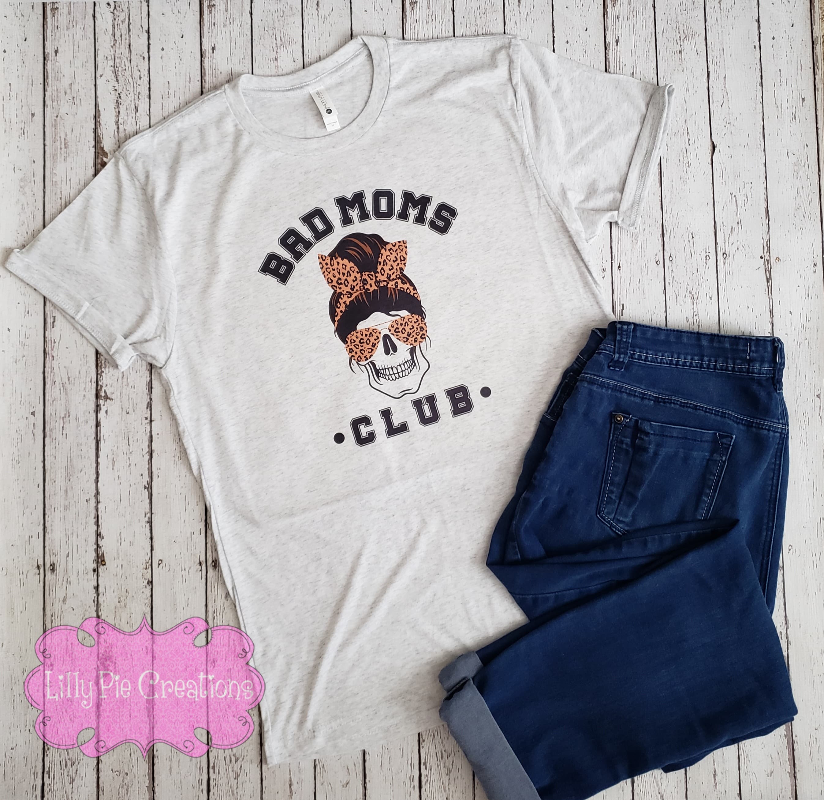 Bad Moms club messy bun mom skull shirt