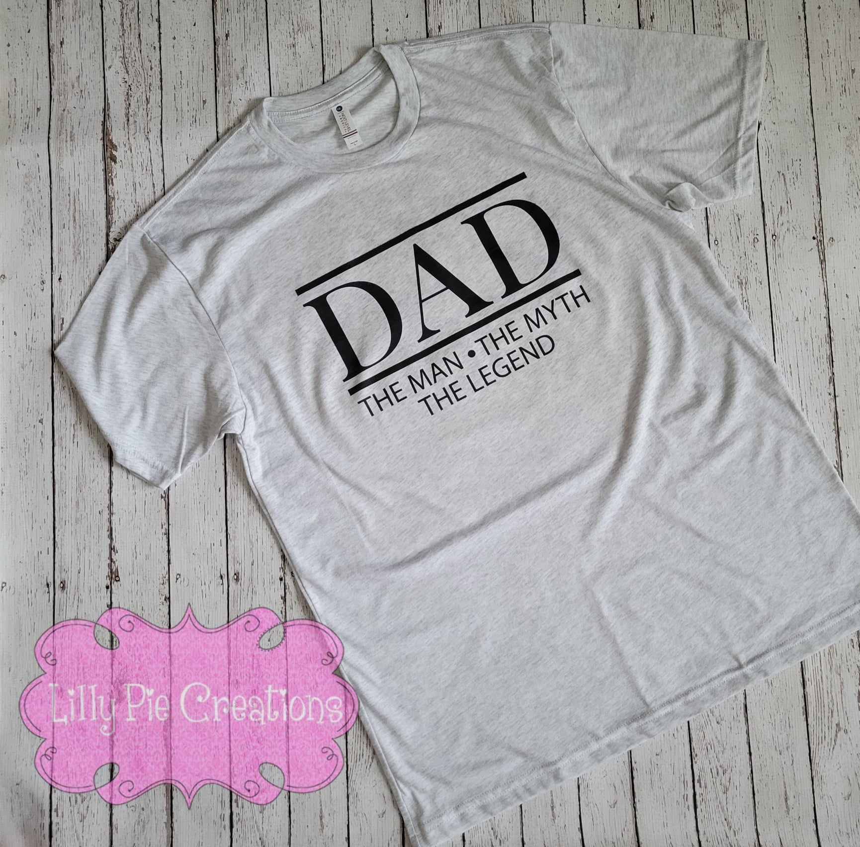 Dad The Man, The Myth, The Legend - Father's Day Shirt
