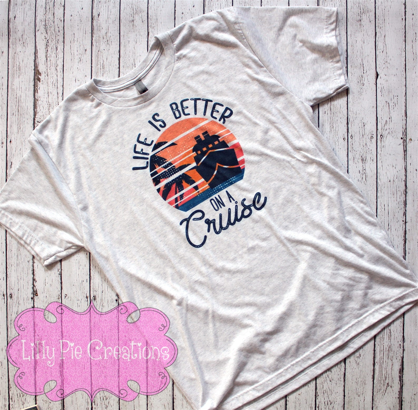 Life is Better on a Cruise Shirt - Family Cruise TShirt