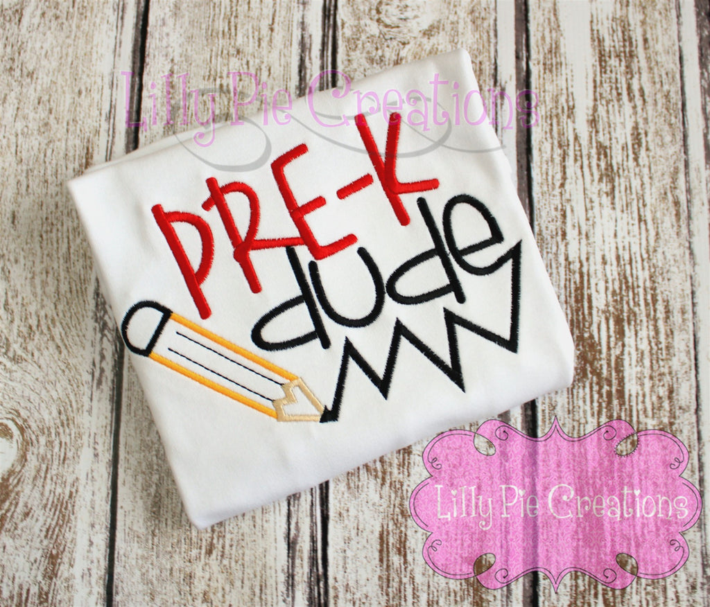Pre-K Dude - Boys First Day of School Shirt