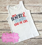 I'm a Bonfire & Fireworks Kind of Girl 4th of July Shirt