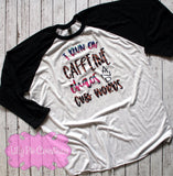 I Run on Caffeine Chaos and Cuss Words - Funny Ladies Shirt