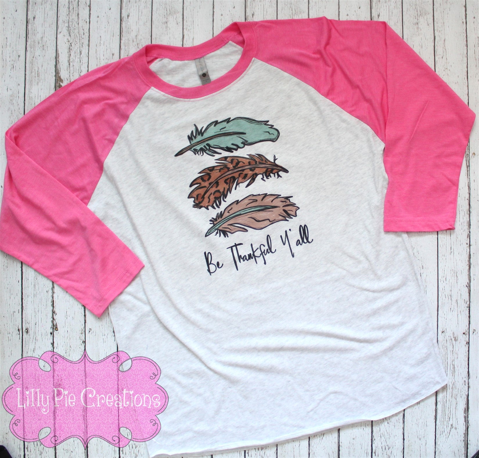 Be Thankful Y'all Feather Shirt - Ladies Thanksgiving Raglan
