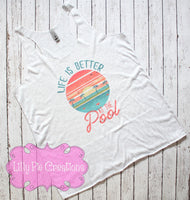 Life is Better in the Pool Tank Top - Summer Graphic T-Shirt