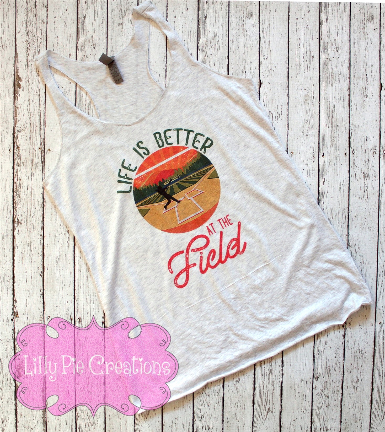 Life is Better on the Field Shirt - Softball Tank Top